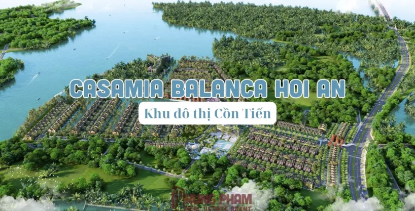 Casamia Balanca Hoi An Dự án Casamia Balanca Hội An