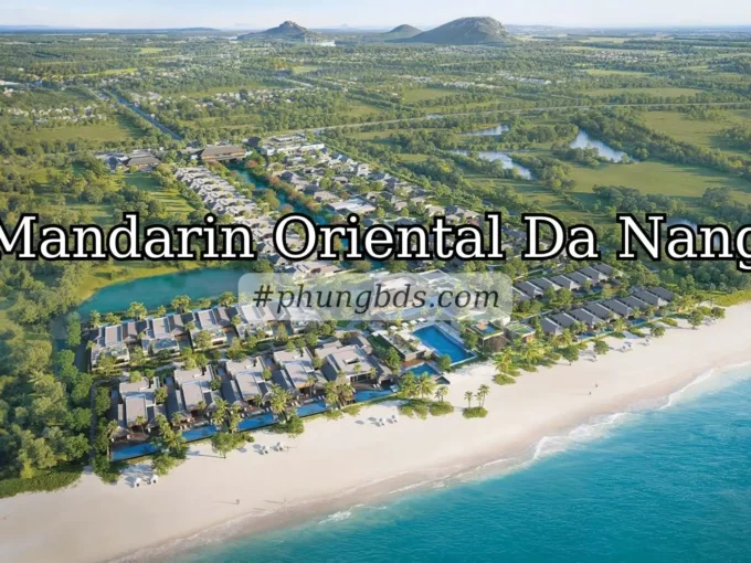 Mandarin Oriental Đà Nẵng Phối cảnh dự án biệt thự biển Mandarin Oriental Đà Nẵng