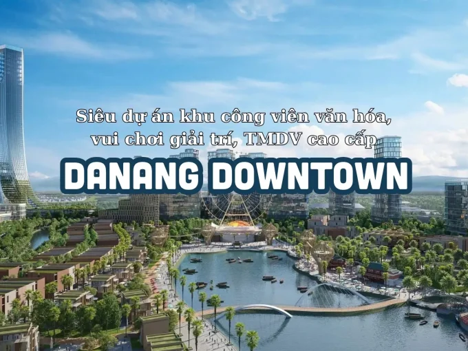 Danang Downtown Thông tin dự án Danang Downtown cập nhật liên tục - PhungBds